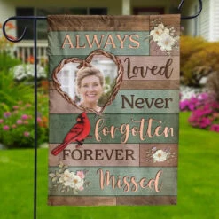 Custom Photo Always Loved, Never Forgotten, Forever Missed - Memorial Personalized Custom Flag - Sympathy Gift For Family Members 8 Custom Photo Always Loved, Never Forgotten, Forever Missed - Memorial Personalized Custom Flag - Sympathy Gift For Family Members -Pawfect House Store 669dd023cc55e