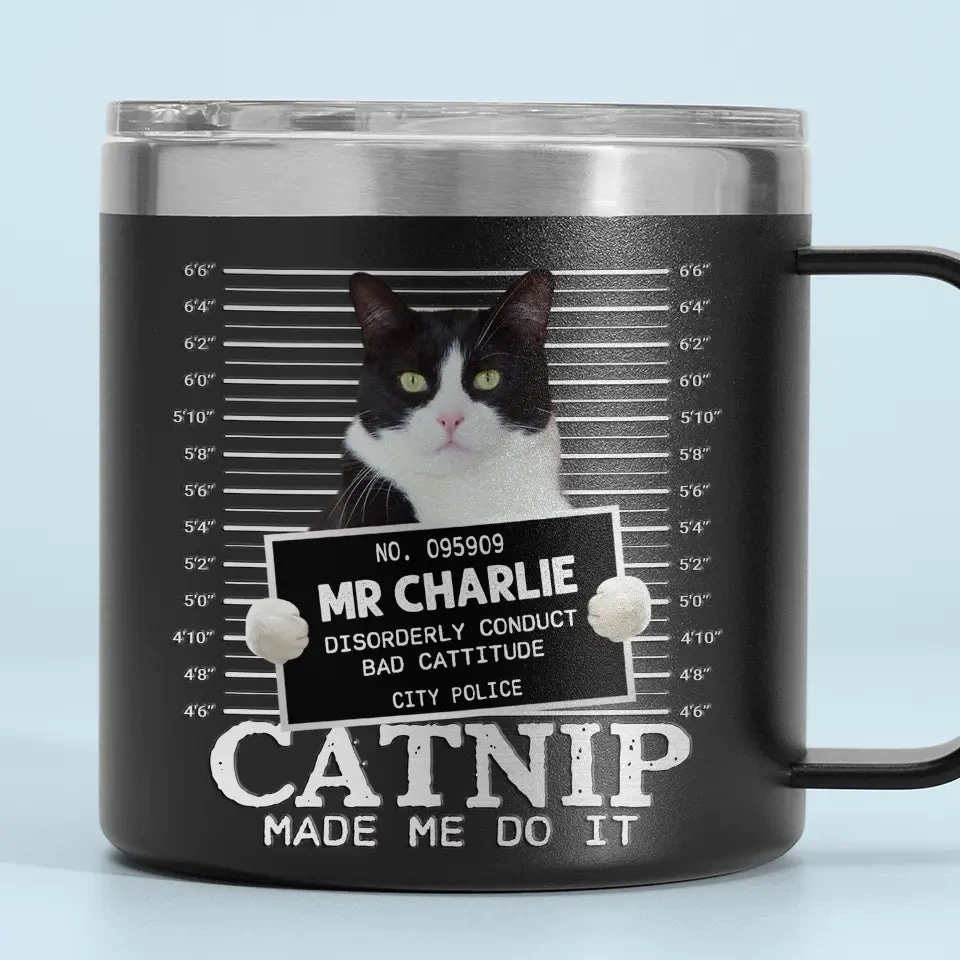 Custom Photo Catnip Made Me Do It - Dog & Cat Personalized Custom 14oz Stainless Steel Tumbler With Handle - Gift For Pet Owners, Pet Lovers 1 Custom Photo Catnip Made Me Do It - Dog & Cat Personalized Custom 14oz Stainless Steel Tumbler With Handle - Gift For Pet Owners, Pet Lovers