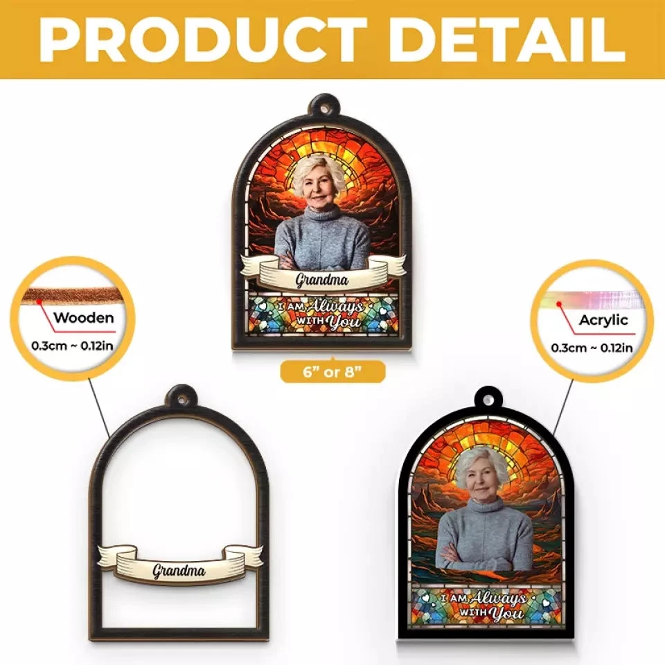 Custom Photo I Will Always Remember You - Memorial Personalized Window Hanging Suncatcher - Sympathy Gift For Family Members, Pet Owners, Pet Lovers 5 Custom Photo I Will Always Remember You - Memorial Personalized Window Hanging Suncatcher - Sympathy Gift For Family Members, Pet Owners, Pet Lovers - Image 5