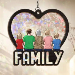 The Most Important Thing In The World Is Family And Love - Family Personalized Window Hanging Suncatcher - Gift For Family Members