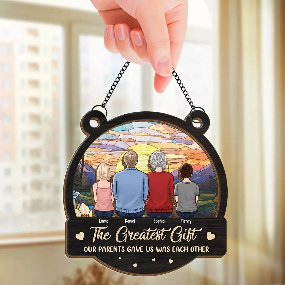 The Greatest Gift Our Parents Gave Us Each Other - Family Personalized Window Hanging Suncatcher - Gift For Family Members 3 The Greatest Gift Our Parents Gave Us Each Other - Family Personalized Window Hanging Suncatcher - Gift For Family Members - Image 3