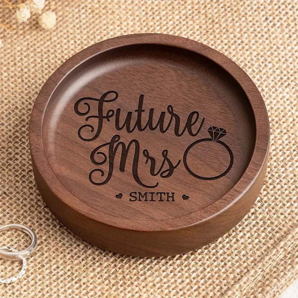 Future Mrs - Couple Personalized Custom Wooden Jewelry Dish - Gift For Husband Wife, Anniversary 1 Future Mrs - Couple Personalized Custom Wooden Jewelry Dish - Gift For Husband Wife, Anniversary