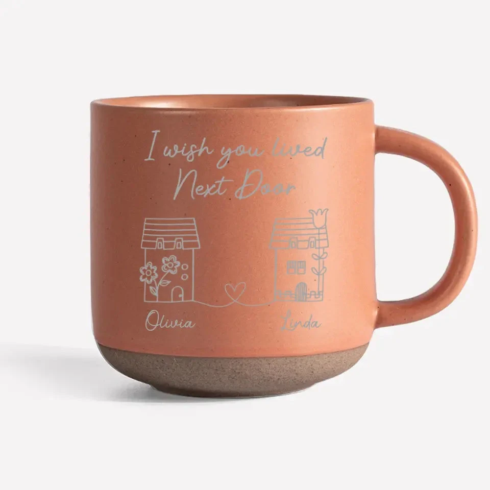 I Wish You Lived Next Door - Bestie Personalized Custom Pottery Mug - Gift For Best Friends, BFF, Sisters 9 I Wish You Lived Next Door - Bestie Personalized Custom Pottery Mug - Gift For Best Friends, BFF, Sisters - Image 9