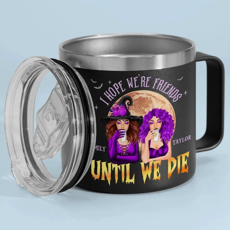 Besties For Life, The Bond Never Fades - Bestie Personalized Custom 14oz Stainless Steel Tumbler With Handle - Halloween Gift For Best Friends, BFF, Sisters 2 Besties For Life, The Bond Never Fades - Bestie Personalized Custom 14oz Stainless Steel Tumbler With Handle - Halloween Gift For Best Friends, BFF, Sisters - Image 2