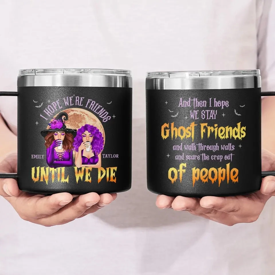 Besties For Life, The Bond Never Fades - Bestie Personalized Custom 14oz Stainless Steel Tumbler With Handle - Halloween Gift For Best Friends, BFF, Sisters 3 Besties For Life, The Bond Never Fades - Bestie Personalized Custom 14oz Stainless Steel Tumbler With Handle - Halloween Gift For Best Friends, BFF, Sisters - Image 3