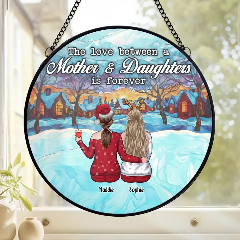 The Love Bewteen A Mother And Daughters Is Forever - Family Personalized Custom Stained Glass Window Hanging Suncatcher - Christmas Gift For Mom, Daughter 2 The Love Bewteen A Mother And Daughters Is Forever - Family Personalized Custom Stained Glass Window Hanging Suncatcher - Christmas Gift For Mom, Daughter - Image 2