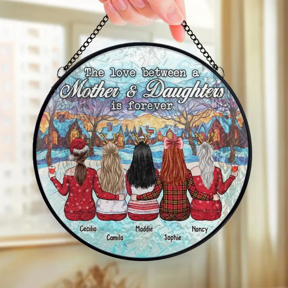 The Love Bewteen A Mother And Daughters Is Forever - Family Personalized Custom Stained Glass Window Hanging Suncatcher - Christmas Gift For Mom, Daughter 4 The Love Bewteen A Mother And Daughters Is Forever - Family Personalized Custom Stained Glass Window Hanging Suncatcher - Christmas Gift For Mom, Daughter - Image 4