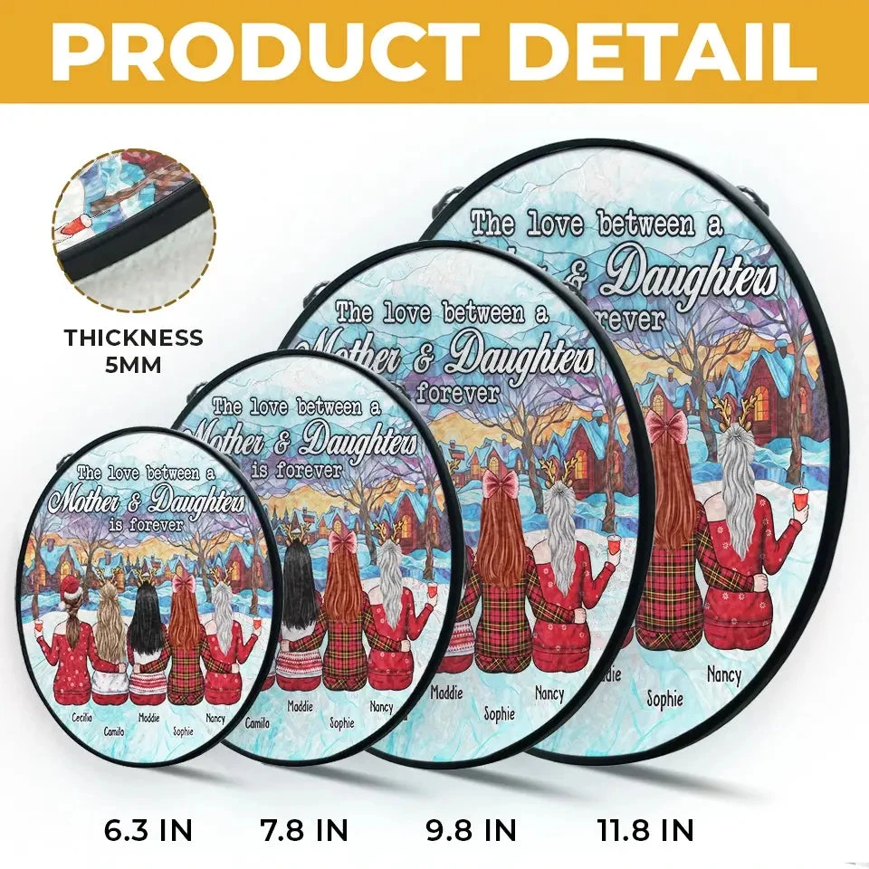 The Love Bewteen A Mother And Daughters Is Forever - Family Personalized Custom Stained Glass Window Hanging Suncatcher - Christmas Gift For Mom, Daughter 5 The Love Bewteen A Mother And Daughters Is Forever - Family Personalized Custom Stained Glass Window Hanging Suncatcher - Christmas Gift For Mom, Daughter - Image 5