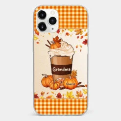 Autumn Fall Is For Cozy Moments With Family And Grandma - Family Personalized Custom Clear Phone Case - Autumn Fall Gift For Grandma -Pawfect House Store 66c863604467d 39bc0165 5feb 49f6 88ae bba74efb26ce