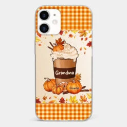 Autumn Fall Is For Cozy Moments With Family And Grandma - Family Personalized Custom Clear Phone Case - Autumn Fall Gift For Grandma -Pawfect House Store 66c86362b7beb 2919ca89 a3f5 4dac ac25 9903165e01d9