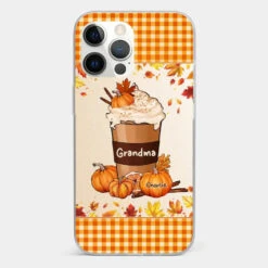 Autumn Fall Is For Cozy Moments With Family And Grandma - Family Personalized Custom Clear Phone Case - Autumn Fall Gift For Grandma -Pawfect House Store 66c8636563234 85650574 61ee 46a5 b449 2a008724a8e7