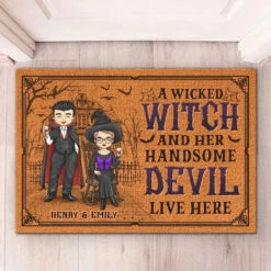 A Wicked Witch And Her Handsome Devil Live Here - Couple Personalized Custom Home Decor Decorative Mat - Halloween Gift For Husband Wife, Anniversary