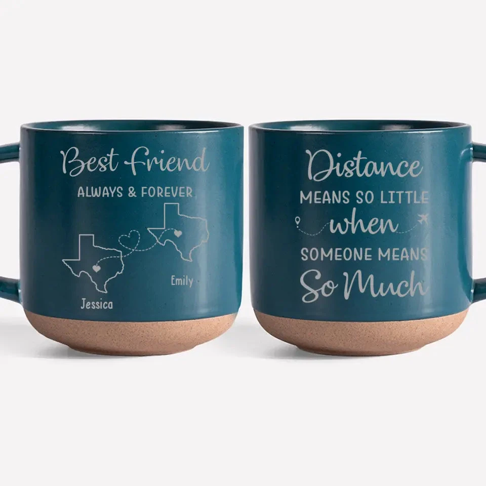 The Distance Between Us Is Huge, But Our Bond Is Strong - Bestie Personalized Custom Pottery Mug - Gift For Best Friends, BFF, Sisters 2 The Distance Between Us Is Huge, But Our Bond Is Strong - Bestie Personalized Custom Pottery Mug - Gift For Best Friends, BFF, Sisters - Image 2