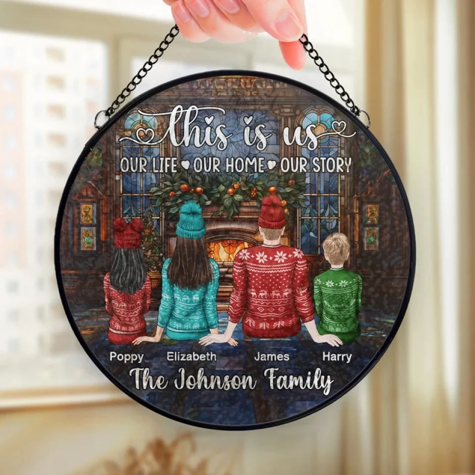 Our Life, Our Home, Our Story - Family Personalized Custom Stained Glass Window Hanging Suncatcher - Christmas Gift For Family Members 4 Our Life, Our Home, Our Story - Family Personalized Custom Stained Glass Window Hanging Suncatcher - Christmas Gift For Family Members - Image 4