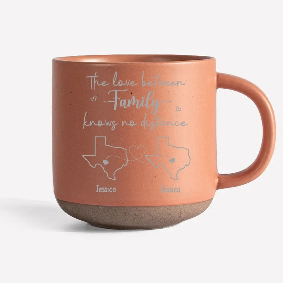 The Love Between Family Knows No Distance - Family Personalized Custom Pottery Mug - Gift For Family Members, Siblings, Brothers, Sisters 8 The Love Between Family Knows No Distance - Family Personalized Custom Pottery Mug - Gift For Family Members, Siblings, Brothers, Sisters - Image 8