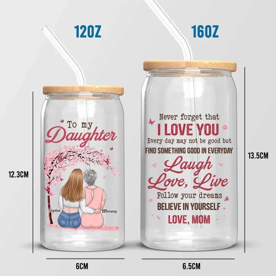 Always Keep In Your Heart That I Love You More Than Anything - Family Personalized Custom Glass Cup, Iced Coffee Cup - Gift For Mom, Daughter 5 Always Keep In Your Heart That I Love You More Than Anything - Family Personalized Custom Glass Cup, Iced Coffee Cup - Gift For Mom, Daughter - Image 5
