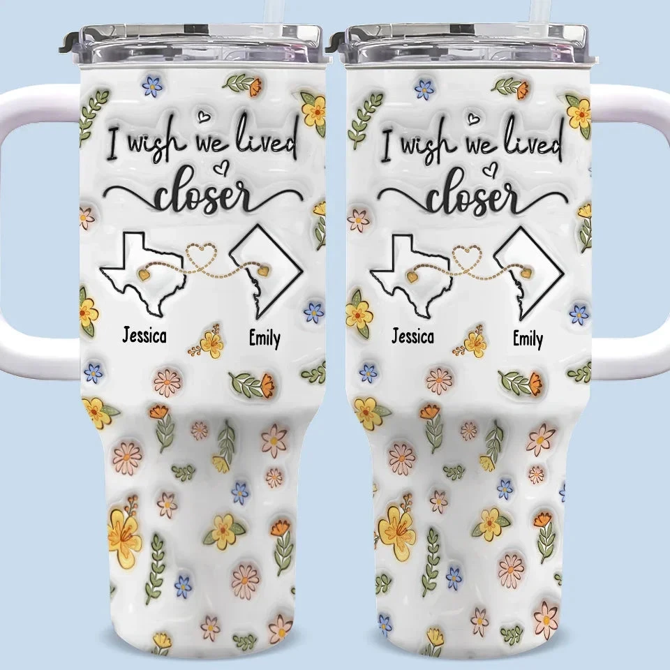 Distance Makes The Friendship Stronger - Bestie Personalized Custom 3D Inflated Effect Printed 40 Oz Stainless Steel Tumbler With Handle - Gift For Best Friends, BFF, Sisters 1 Distance Makes The Friendship Stronger - Bestie Personalized Custom 3D Inflated Effect Printed 40 Oz Stainless Steel Tumbler With Handle - Gift For Best Friends, BFF, Sisters
