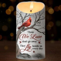 Those We Love Don't Go Away, They Fly Beside Us Every Day - Memorial Personalized Custom LED Candle - Christmas Gift, Sympathy Gift For Family Members 5 Those We Love Don't Go Away, They Fly Beside Us Every Day - Memorial Personalized Custom LED Candle - Christmas Gift, Sympathy Gift For Family Members -Pawfect House Store 671b134d31409