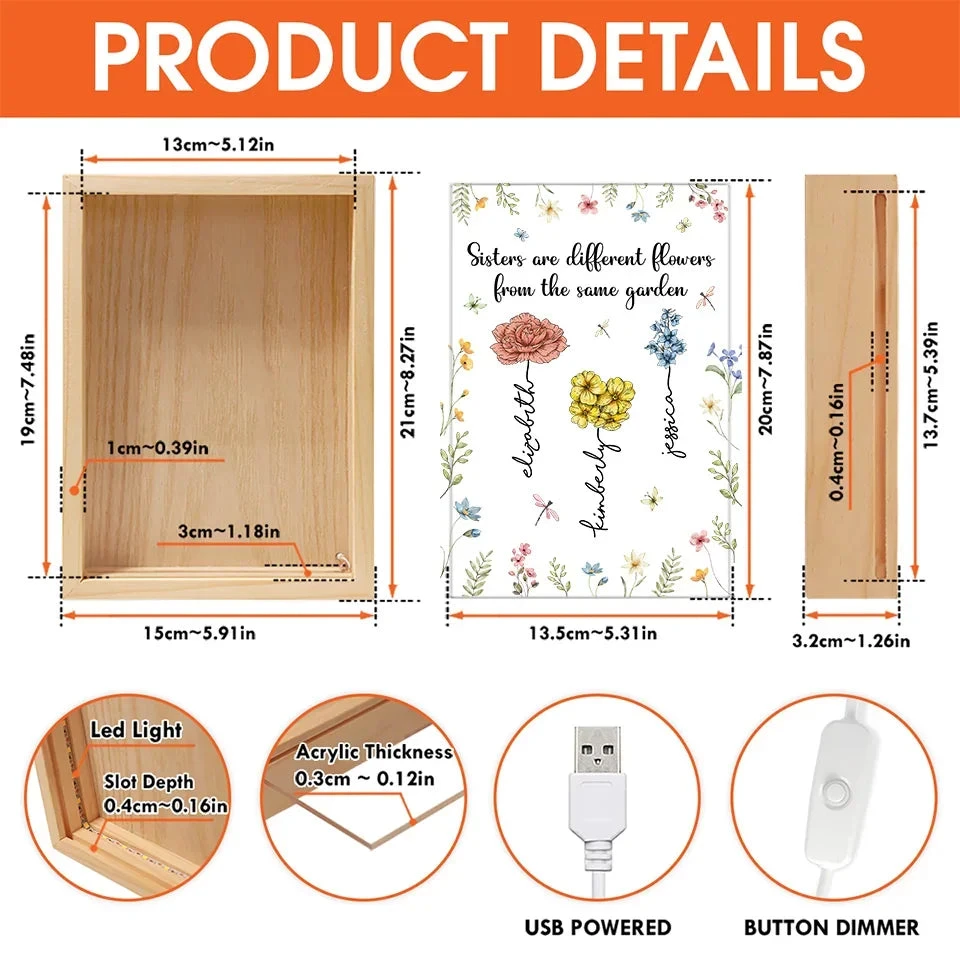 Sisters Are Different Flowers From The Same Garden - Bestie Personalized Custom Frame Light Box - Christmas Gift For Best Friends, BFF, Sisters 6 Sisters Are Different Flowers From The Same Garden - Bestie Personalized Custom Frame Light Box - Christmas Gift For Best Friends, BFF, Sisters - Image 6