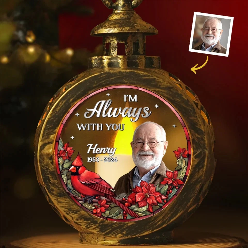 Custom Photo Always By Your Side - Memorial Personalized Custom Candlelight Lantern Ornament - Sympathy Gift, Christmas Gift For Family Members 1 Custom Photo Always By Your Side - Memorial Personalized Custom Candlelight Lantern Ornament - Sympathy Gift, Christmas Gift For Family Members