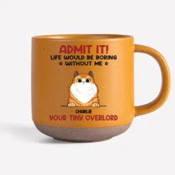 Life Would Be Boring Without Us - Dog & Cat Personalized Custom Printed Pottery Mug - Christmas Gift For Pet Owners, Pet Lovers -Pawfect House Store 6728ab685111e 9d2a3fad 73ec 40e0 be79 024a380b1567