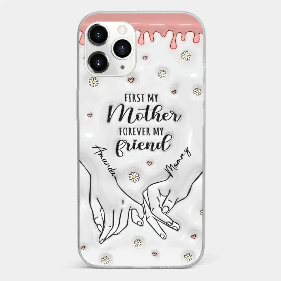 Forever My Friend - Family Personalized Custom 3D Inflated Effect Printed Clear Phone Case - Gift For Mom, Daughter 8 Forever My Friend - Family Personalized Custom 3D Inflated Effect Printed Clear Phone Case - Gift For Mom, Daughter - Image 8
