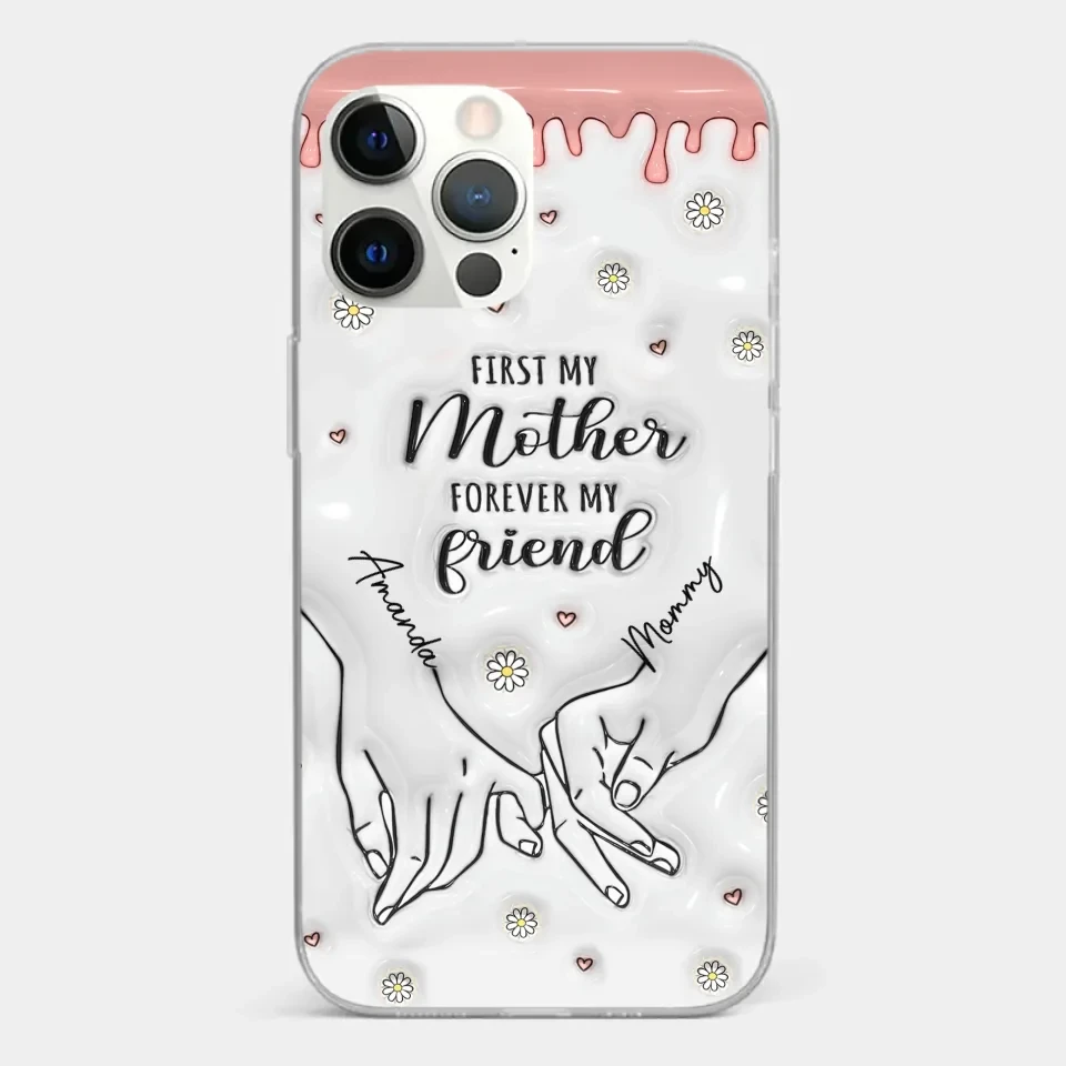 Forever My Friend - Family Personalized Custom 3D Inflated Effect Printed Clear Phone Case - Gift For Mom, Daughter 15 Forever My Friend - Family Personalized Custom 3D Inflated Effect Printed Clear Phone Case - Gift For Mom, Daughter - Image 15
