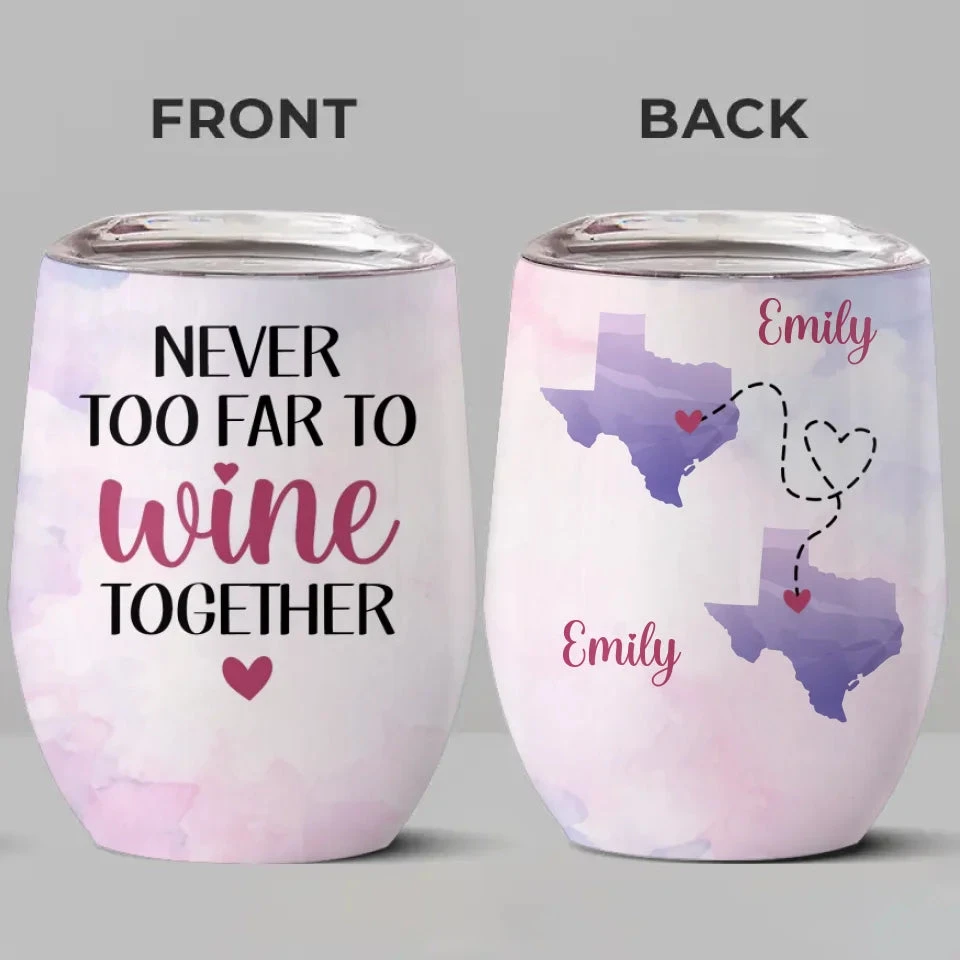Miles Can’t Break Us - Bestie Personalized Custom Wine Tumbler - Christmas Gift For Best Friends, BFF, Sisters 2 Miles Can’t Break Us - Bestie Personalized Custom Wine Tumbler - Christmas Gift For Best Friends, BFF, Sisters - Image 2
