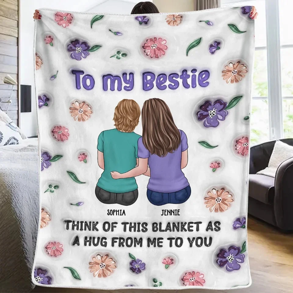 My Hug To You Is Like A Warm Blanket Of Friendship - Bestie Personalized Custom 3D Inflated Effect Printed Blanket - Gift For Best Friends, BFF, Sisters 3 My Hug To You Is Like A Warm Blanket Of Friendship - Bestie Personalized Custom 3D Inflated Effect Printed Blanket - Gift For Best Friends, BFF, Sisters - Image 3