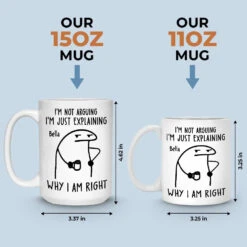 I'm Just Explaining The Reasons I’m Right - Friend Personalized Custom Mug - Christmas Gift, Birthday Gift For Best Friends, Family Members, Coworkers, Yourself 9 I'm Just Explaining The Reasons I’m Right - Friend Personalized Custom Mug - Christmas Gift, Birthday Gift For Best Friends, Family Members, Coworkers, Yourself -Pawfect House Store 6738118072985