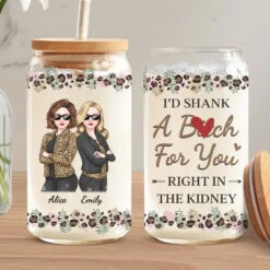 Friends Don’t Let You Do Silly Things Alone - Bestie Personalized Custom Glass Cup, Iced Coffee Cup - Christmas Gift For Best Friends, BFF, Sisters