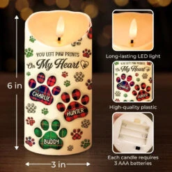 You Left Paw Prints On My Heart - Memorial Personalized Custom LED Candle - Sympathy Gift, Christmas Gift For Pet Owners, Pet Lovers -Pawfect House Store 673dc38e9e975