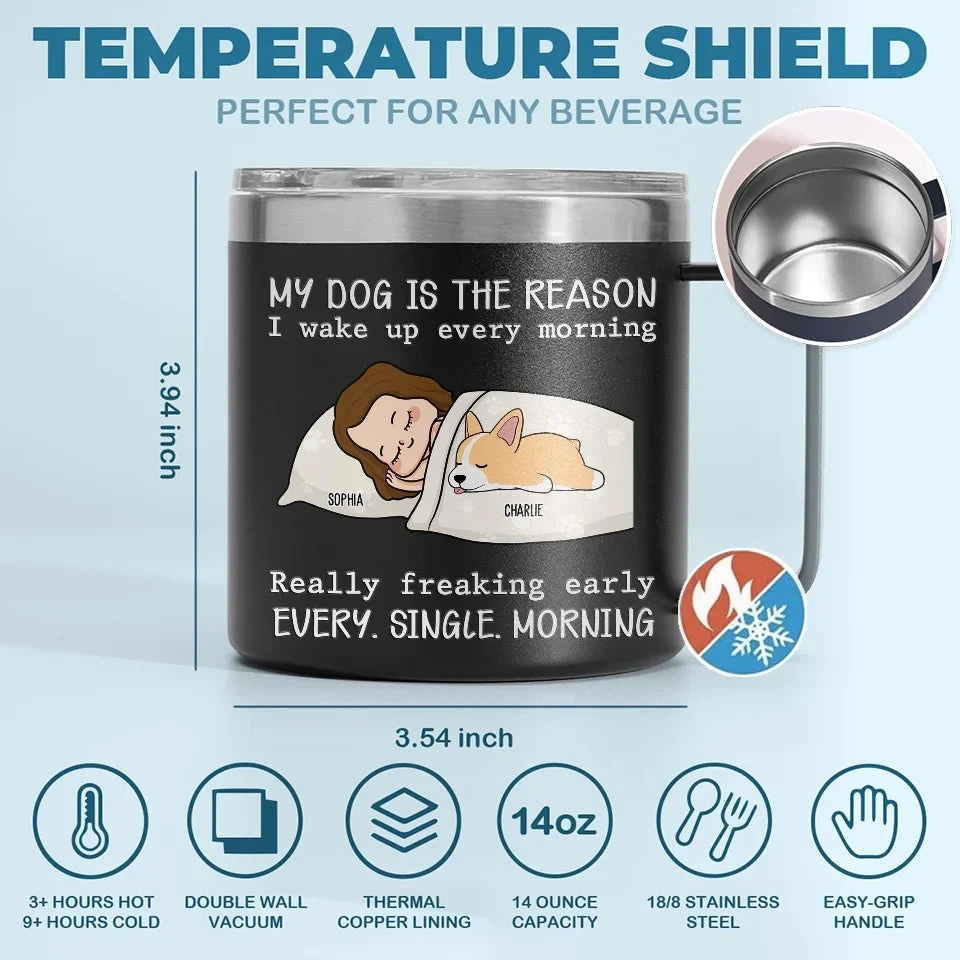 My Pets Are The Reason I Wake Up Every Morning - Dog & Cat Personalized Custom 14oz Stainless Steel Tumbler With Handle - Christmas Gift For Pet Owners, Pet Lovers 5 My Pets Are The Reason I Wake Up Every Morning - Dog & Cat Personalized Custom 14oz Stainless Steel Tumbler With Handle - Christmas Gift For Pet Owners, Pet Lovers - Image 5