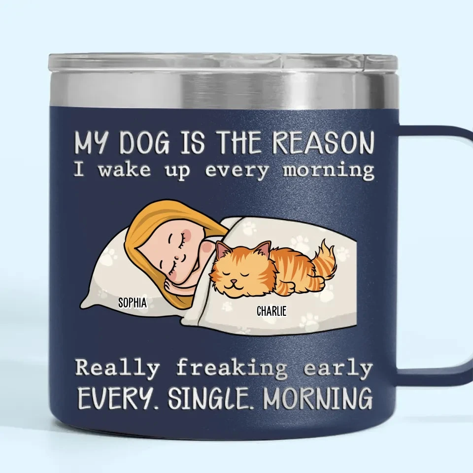 My Pets Are The Reason I Wake Up Every Morning - Dog & Cat Personalized Custom 14oz Stainless Steel Tumbler With Handle - Christmas Gift For Pet Owners, Pet Lovers 8 My Pets Are The Reason I Wake Up Every Morning - Dog & Cat Personalized Custom 14oz Stainless Steel Tumbler With Handle - Christmas Gift For Pet Owners, Pet Lovers - Image 8