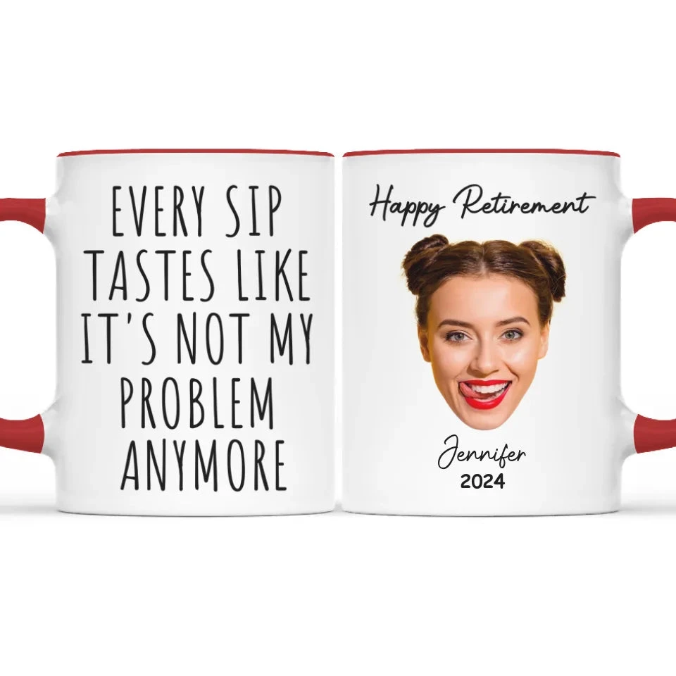 Custom Photo Not My Problem Anymore - Coworker Personalized Custom Accent Mug - Christmas Gift, Appreciation, Retirement Gift For Coworkers, Work Friends, Colleagues 2 Custom Photo Not My Problem Anymore - Coworker Personalized Custom Accent Mug - Christmas Gift, Appreciation, Retirement Gift For Coworkers, Work Friends, Colleagues - Image 2