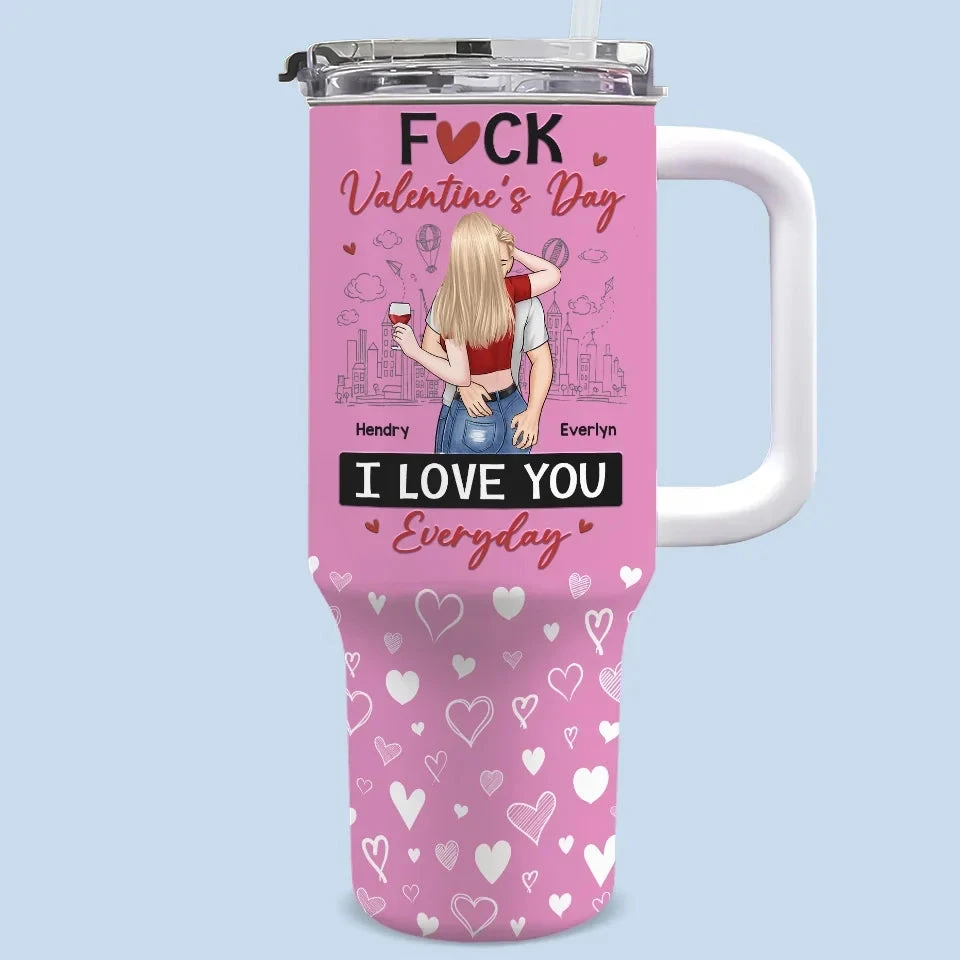 I Love You Everyday - Couple Personalized Custom 40 Oz Stainless Steel Tumbler With Handle - Valentine Gift For Husband Wife, Anniversary 1 I Love You Everyday - Couple Personalized Custom 40 Oz Stainless Steel Tumbler With Handle - Valentine Gift For Husband Wife, Anniversary