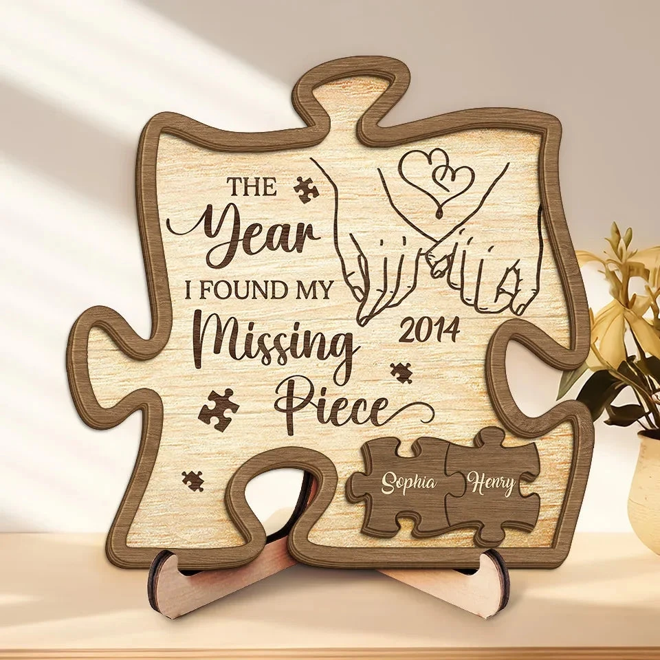 When I Met You I Found My Missing Piece - Couple Personalized Custom 2-Layered Wooden Plaque With Stand - Gift For Husband Wife, Anniversary 1 When I Met You I Found My Missing Piece - Couple Personalized Custom 2-Layered Wooden Plaque With Stand - Gift For Husband Wife, Anniversary