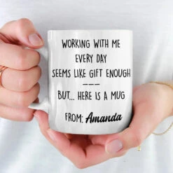 Working With Me Every Day - Coworker Personalized Custom Mug - Christmas Gift, Gift For Coworkers, Work Friends, Colleagues -Pawfect House Store 6756550e03dec