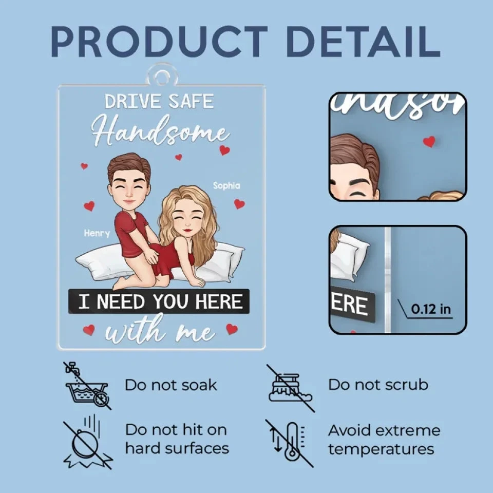 I Need You Here With Me - Couple Personalized Custom Car Ornament - Acrylic Custom Shaped - Gift For Husband Wife, Anniversary 5 I Need You Here With Me - Couple Personalized Custom Car Ornament - Acrylic Custom Shaped - Gift For Husband Wife, Anniversary - Image 5
