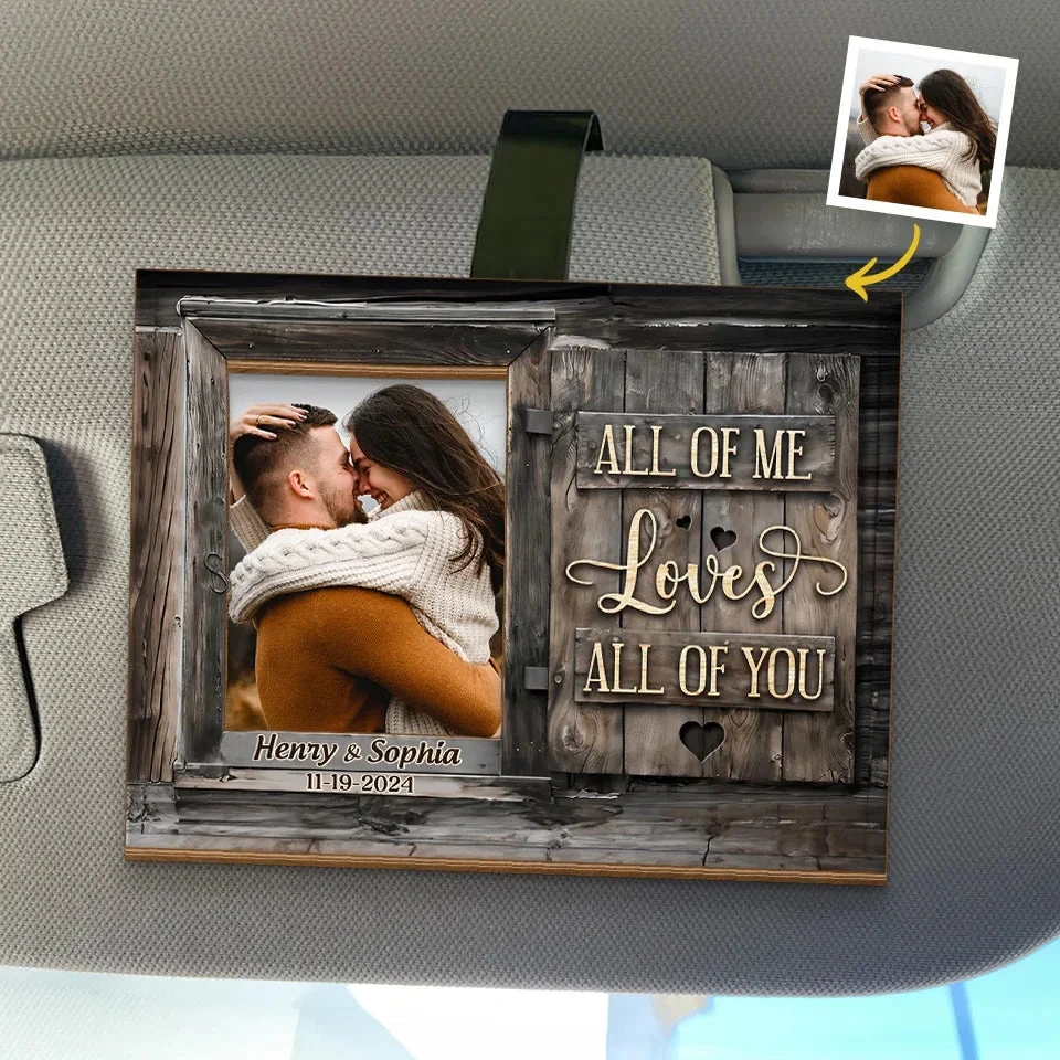 Custom Photo I Love You With All Of Me - Couple Personalized Custom Car Visor Clip - Gift For Husband Wife, Anniversary 1 Custom Photo I Love You With All Of Me - Couple Personalized Custom Car Visor Clip - Gift For Husband Wife, Anniversary
