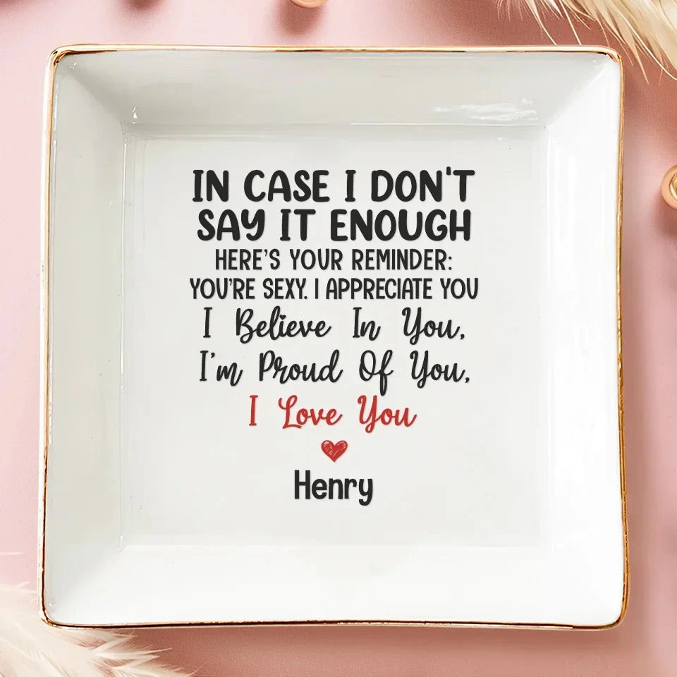 You're Sexy, I Appreciate You - Couple Personalized Custom Jewelry Dish - Gift For Husband Wife, Anniversary 1 You're Sexy, I Appreciate You - Couple Personalized Custom Jewelry Dish - Gift For Husband Wife, Anniversary