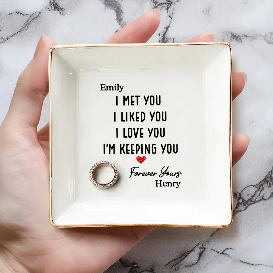 I Love You, I'm Keeping You - Couple Personalized Custom Jewelry Dish - Gift For Husband Wife, Anniversary 4 I Love You, I'm Keeping You - Couple Personalized Custom Jewelry Dish - Gift For Husband Wife, Anniversary - Image 4