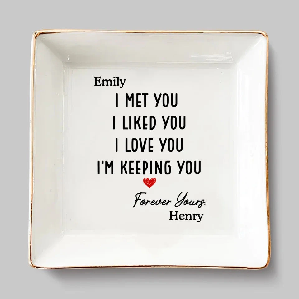 I Love You, I'm Keeping You - Couple Personalized Custom Jewelry Dish - Gift For Husband Wife, Anniversary 2 I Love You, I'm Keeping You - Couple Personalized Custom Jewelry Dish - Gift For Husband Wife, Anniversary - Image 2
