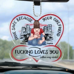 Drive Carefully, My Handsome Friend - Couple Personalized Custom Car Ornament - Acrylic Custom Shaped - Gift For Husband Wife, Anniversary