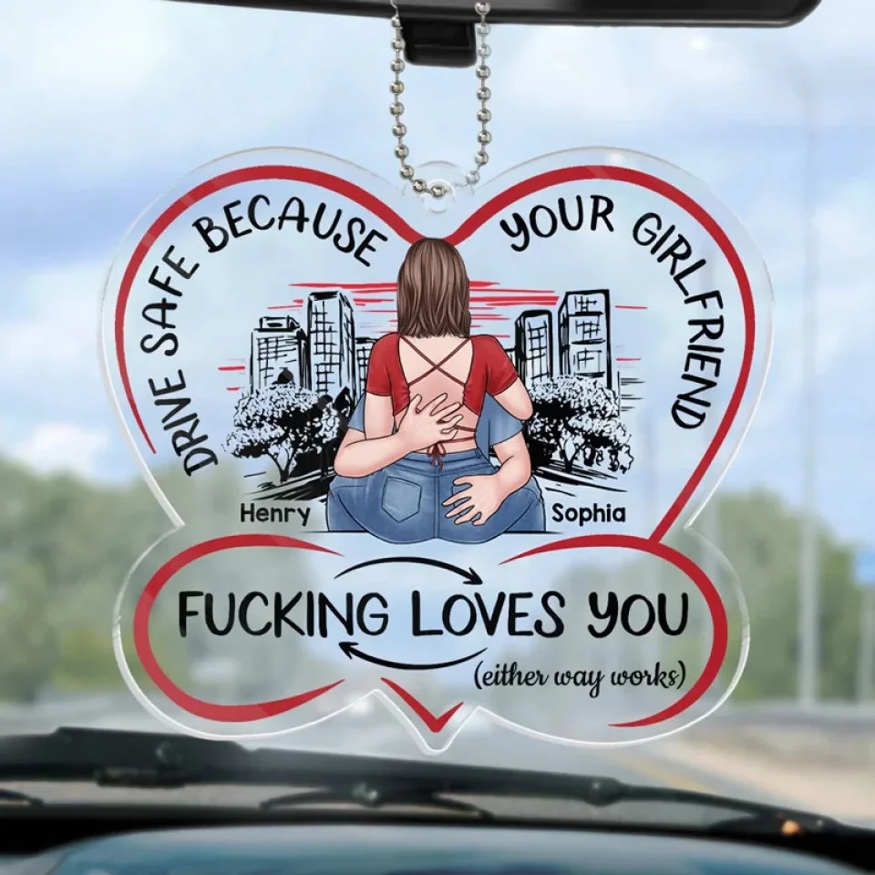 Drive Carefully, My Handsome Friend - Couple Personalized Custom Car Ornament - Acrylic Custom Shaped - Gift For Husband Wife, Anniversary 1 Drive Carefully, My Handsome Friend - Couple Personalized Custom Car Ornament - Acrylic Custom Shaped - Gift For Husband Wife, Anniversary