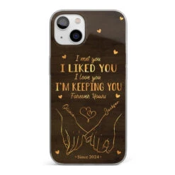 Loved You Then, Love You Still - Couple Personalized Custom Clear Phone Case - Gift For Husband Wife, Anniversary