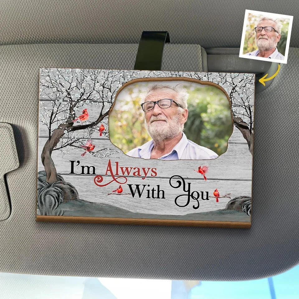 Custom Photo We're Always With You - Memorial Personalized Custom Car Visor Clip - Sympathy Gift For Family Members 1 Custom Photo We're Always With You - Memorial Personalized Custom Car Visor Clip - Sympathy Gift For Family Members