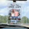 Stay Safe, Have Fun On The Road - Family Personalized Custom Car Ornament - Acrylic Custom Shaped - Gift For Daughter, Son