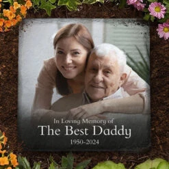 Custom Photo In Loving Memory Of The Best Daddy - Memorial Personalized Custom Square Shaped Memorial Stone - Sympathy Gift For Family Members