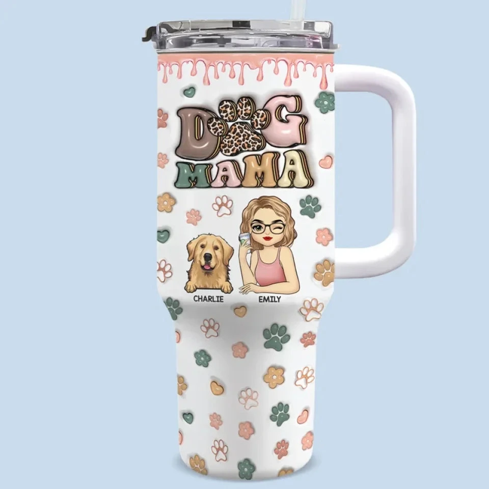 Fur Mama - Dog & Cat Personalized Custom 3D Inflated Effect Printed 40 Oz Stainless Steel Tumbler With Handle - Gift For Pet Owners, Pet Lovers 1 Fur Mama - Dog & Cat Personalized Custom 3D Inflated Effect Printed 40 Oz Stainless Steel Tumbler With Handle - Gift For Pet Owners, Pet Lovers